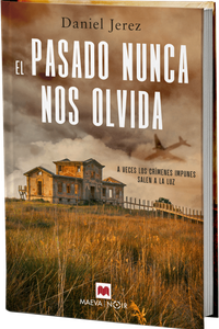 El pasado nunca nos olvida